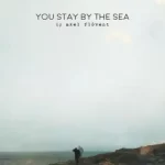 You Stay By The Sea album Banner